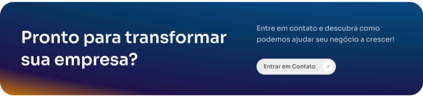 Prontos para Transformar sua Empresa?